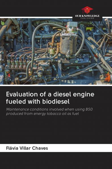 Evaluation of a diesel engine fueled with biodiesel