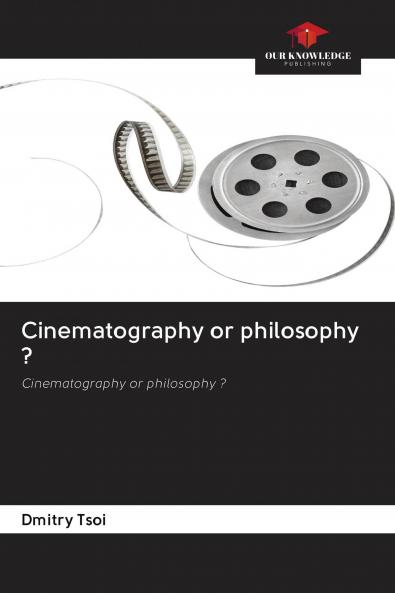 Cinematography or philosophy ?