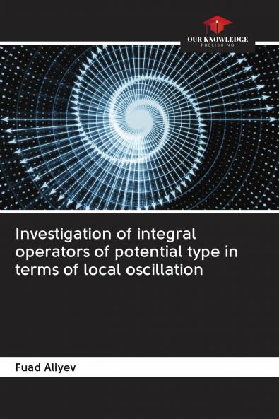 Investigation of integral operators of potential type in terms of local oscillation