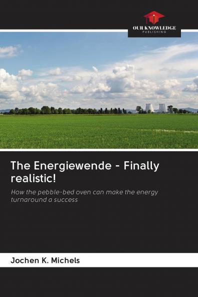 The Energiewende - Finally realistic!