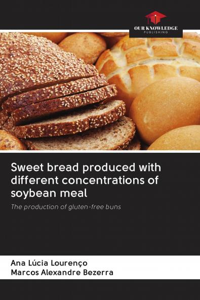 Sweet bread produced with different concentrations of soybean meal