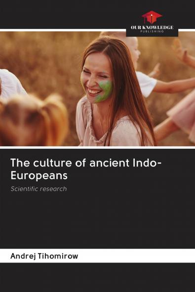 The culture of ancient Indo-Europeans
