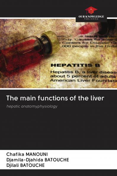 The main functions of the liver