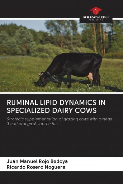 RUMINAL LIPID DYNAMICS IN SPECIALIZED DAIRY COWS
