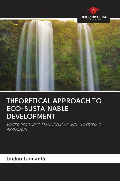 THEORETICAL APPROACH TO ECO-SUSTAINABLE DEVELOPMENT