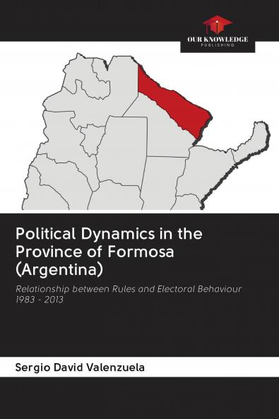 Political Dynamics in the Province of Formosa (Argentina)
