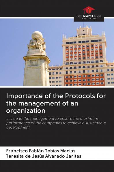 Importance of the Protocols for the management of an organization