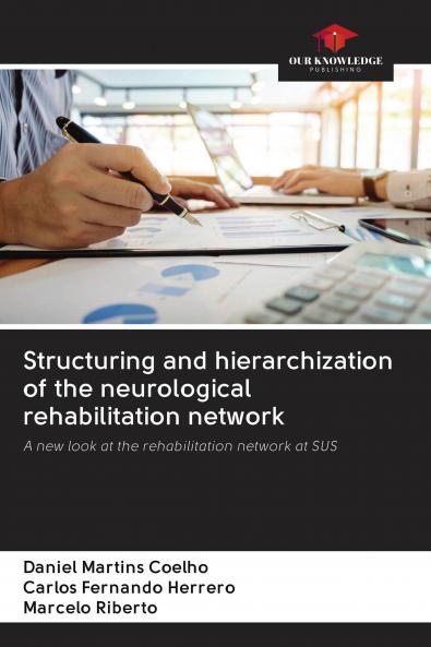 Structuring and hierarchization of the neurological rehabilitation network
