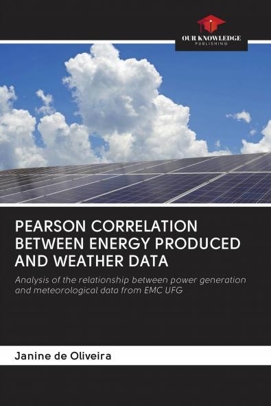 PEARSON CORRELATION BETWEEN ENERGY PRODUCED AND WEATHER DATA