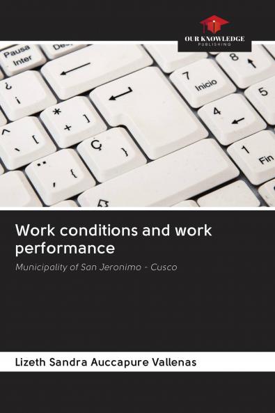 Work conditions and work performance