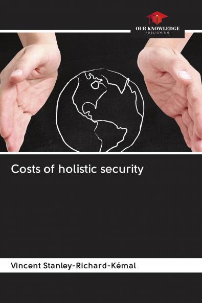 Costs of holistic security