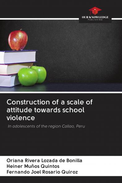 Construction of a scale of attitude towards school violence