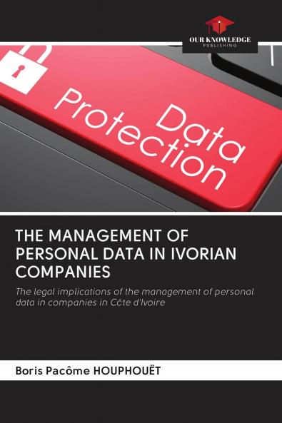 THE MANAGEMENT OF PERSONAL DATA IN IVORIAN COMPANIES