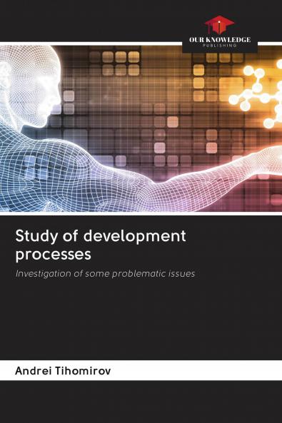 Study of development processes