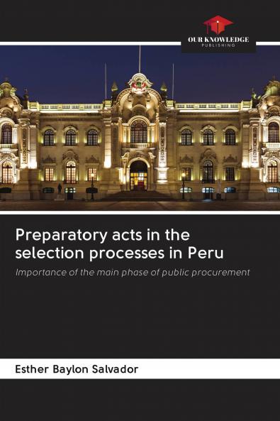 Preparatory acts in the selection processes in Peru