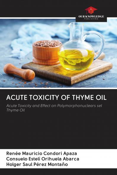 ACUTE TOXICITY OF THYME OIL
