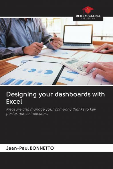 Designing your dashboards with Excel