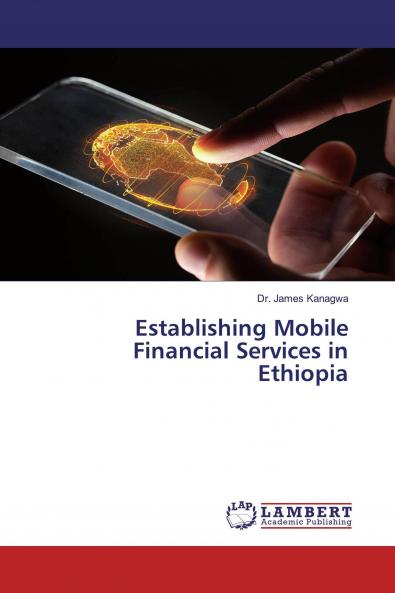 Establishing Mobile Financial Services in Ethiopia
