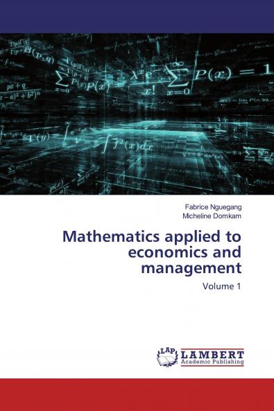 Mathematics applied to economics and management