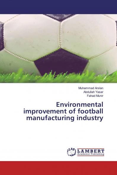 Environmental improvement of football manufacturing industry