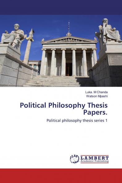 Political Philosophy Thesis Papers.