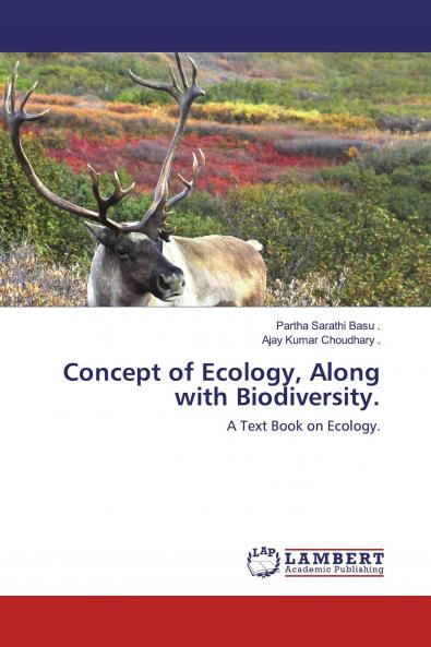 Concept of Ecology Along with Biodiversity.