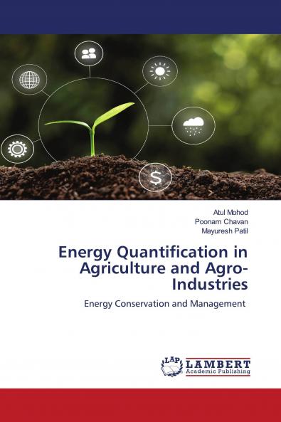 Energy Quantification in Agriculture and Agro-Industries