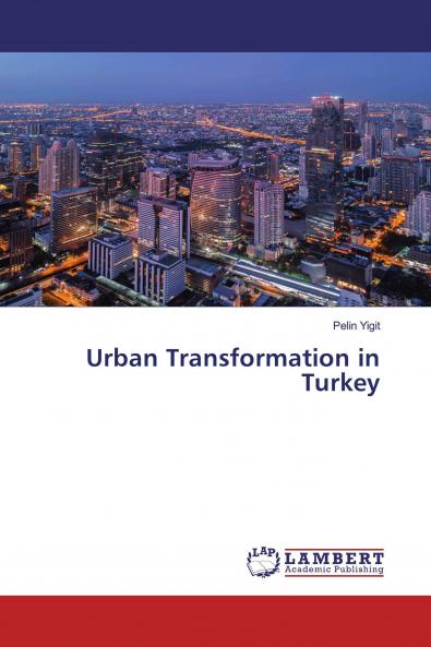 Urban Transformation in Turkey