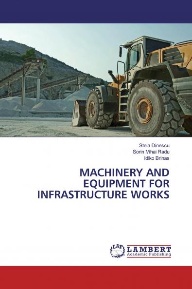 MACHINERY AND EQUIPMENT FOR INFRASTRUCTURE WORKS