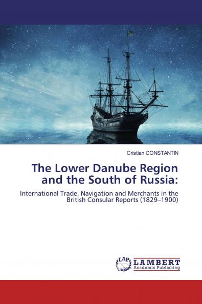 The Lower Danube Region and the South of Russia