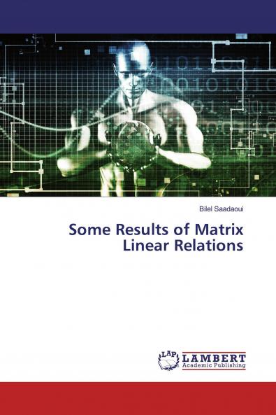 Some Results of Matrix Linear Relations