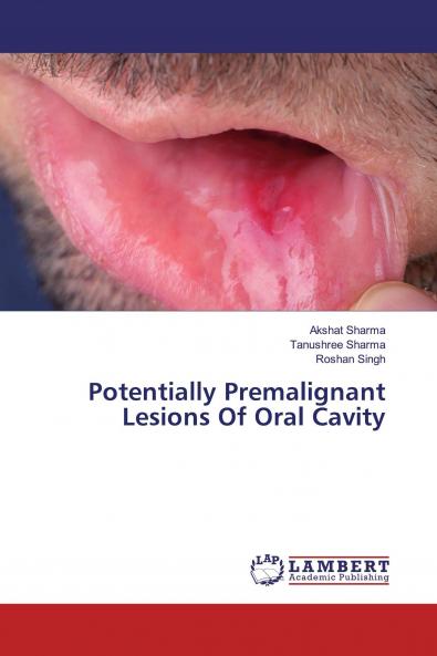 Potentially Premalignant Lesions Of Oral Cavity