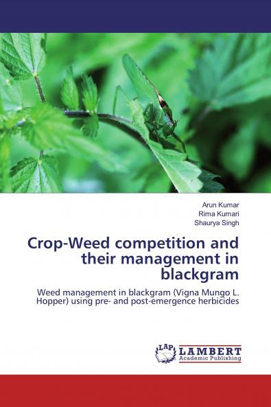 Crop-Weed competition and their management in blackgram