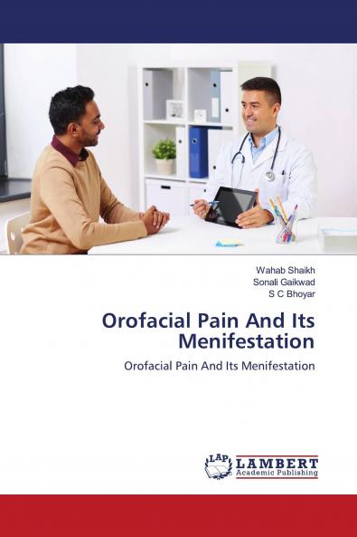 Orofacial Pain And Its Menifestation