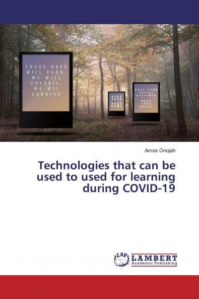 Technologies that can be used to used for learning during COVID-19