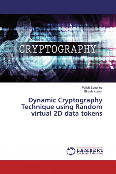 Dynamic Cryptography Technique using Random virtual 2D data tokens