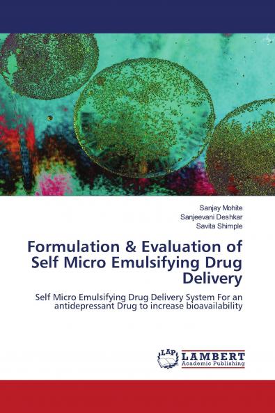 Formulation & Evaluation of Self Micro Emulsifying Drug Delivery