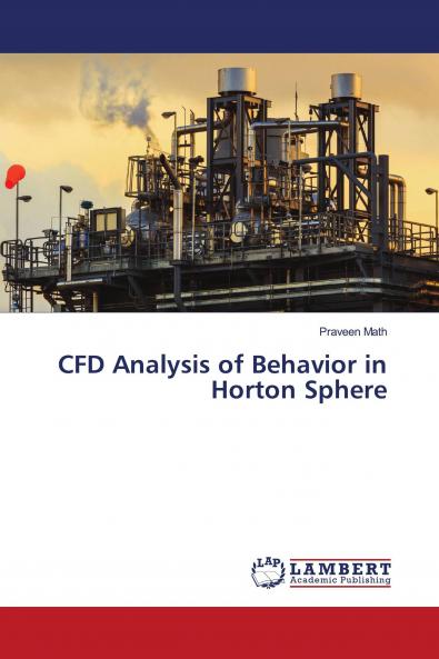 CFD Analysis of Behavior in Horton Sphere