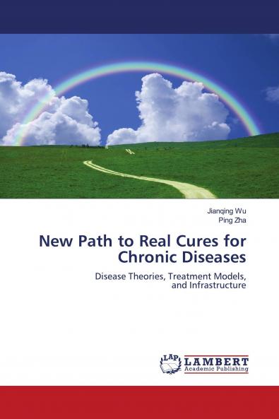 New Path to Real Cures for Chronic Diseases