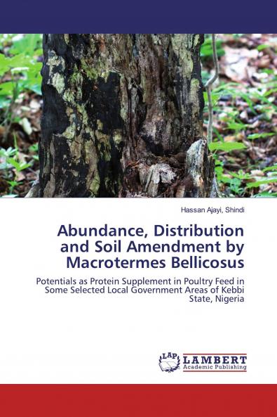 Abundance Distribution and Soil Amendment by Macrotermes Bellicosus