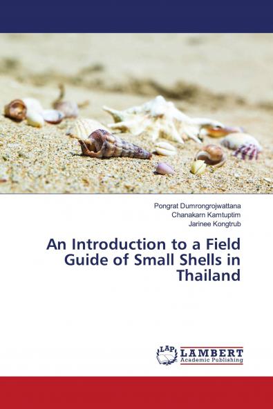An Introduction to a Field Guide of Small Shells in Thailand