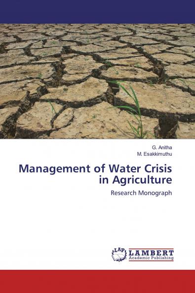 Management of Water Crisis in Agriculture