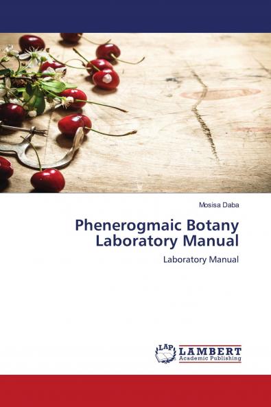 Phenerogmaic Botany Laboratory Manual