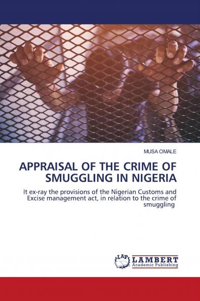 Appraisal of the Crime of Smuggling in Nigeria