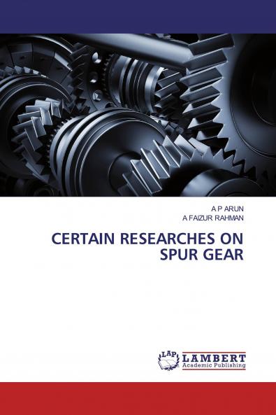 Certain Researches on Spur Gear