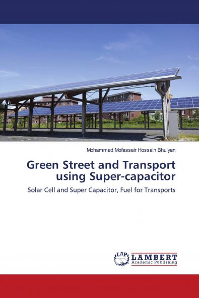 Green Street and Transport using Super-capacitor