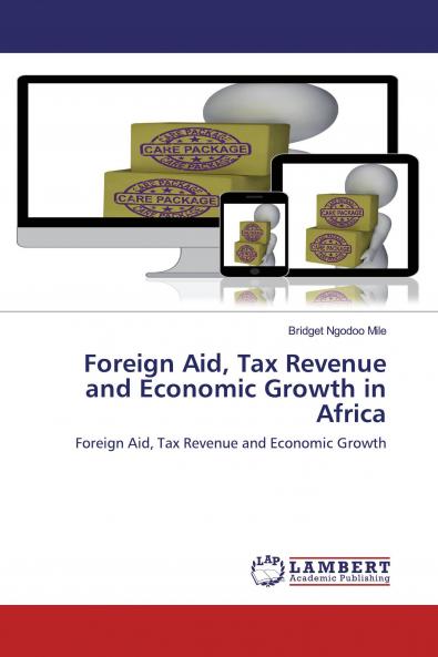 Foreign Aid Tax Revenue and Economic Growth in Africa