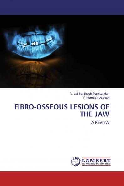 FIBRO-OSSEOUS LESIONS OF THE JAW