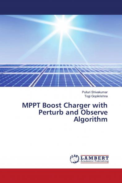 MPPT Boost Charger with Perturb and Observe Algorithm