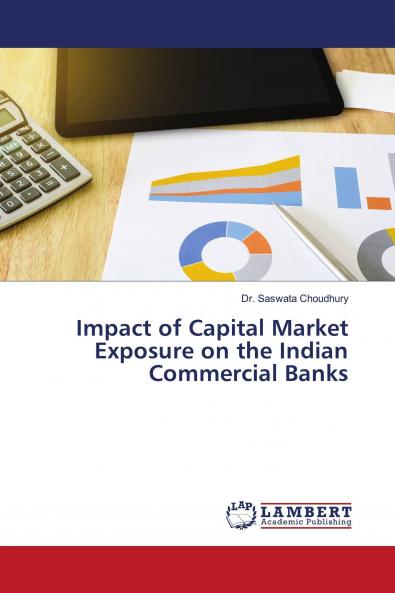 Impact of Capital Market Exposure on the Indian Commercial Banks